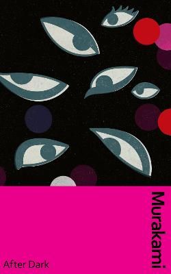 Picture of After Dark: Murakami's atmospheric masterpiece, now in a deluxe gift edition