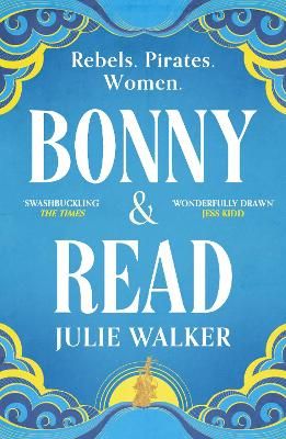 Picture of Bonny & Read: The stunning new feminist historical novel for 2022