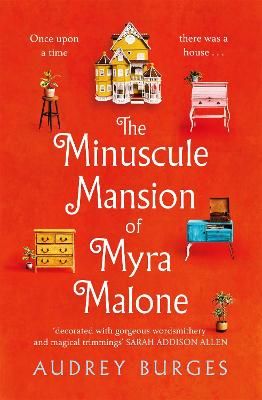 Picture of The Minuscule Mansion of Myra Malone: One of the most enchanting and magical stories you'll read all year