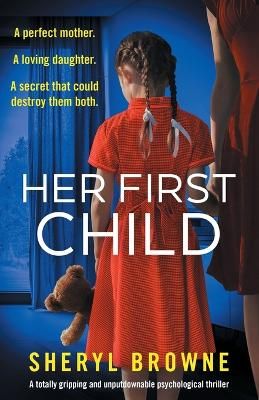 Picture of Her First Child: A totally gripping and unputdownable psychological thriller