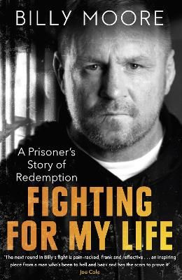 Picture of Fighting for My Life: A Prisoner's Story of Redemption