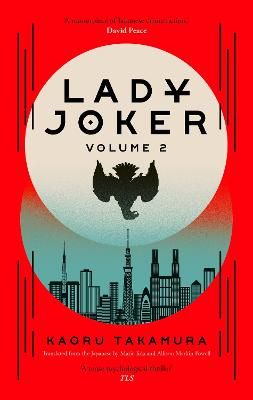 Picture of Lady Joker: Volume 2: The Million Copy Bestselling 'Masterpiece of Japanese Crime Fiction'