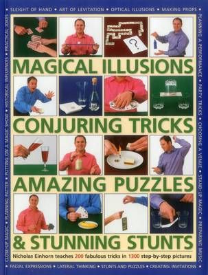 Picture of Magical Illusions, Conjuring Tricks, Amazing Puzzles & Stunning Stunts