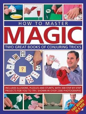 Picture of How to Master Magic: Two great books of conjuring tricks: includes illusions, puzzles and stunts with 300 step-by-step projects for you to try, in over 2300 photographs