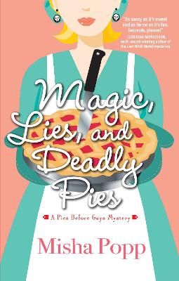 Picture of Magic, Lies, And Deadly Pies