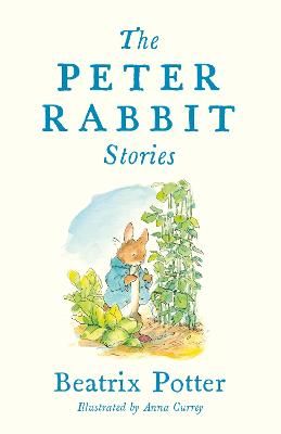 Picture of The Peter Rabbit Stories: Illustrated by Anna Currey