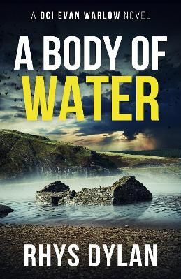 Picture of A Body Of Water: A DCI Evan Warlow Crime Thriller