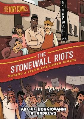 Picture of History Comics: The Stonewall Riots: Making a Stand for LGBTQ Rights