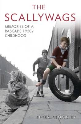 Picture of The Scallywags: Memories of a Rascal's 1950's Childhood