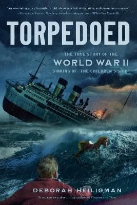 Picture of Torpedoed: The True Story of the World War II Sinking of "The Children's Ship"