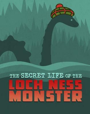 Picture of The Secret Life of the Loch Ness Monster