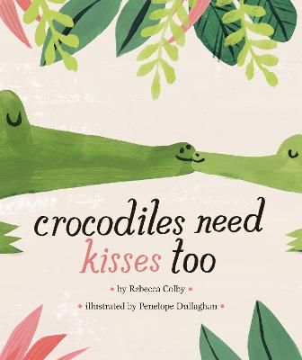 Picture of Crocodiles Need Kisses Too