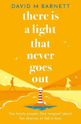 Picture of There Is a Light That Never Goes Out: A feel-good summery romance with charming and loveable characters