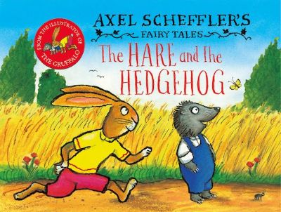 Picture of Axel Scheffler's Fairy Tales: The Hare and the Hedgehog