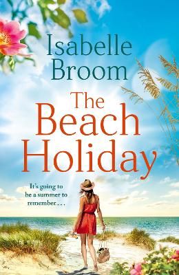 Picture of The Beach Holiday: Escape for the summer with this gorgeous new holiday romance!