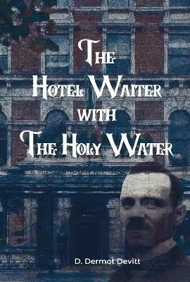 Picture of The Hotel Waiter with The Holy Water: 2023