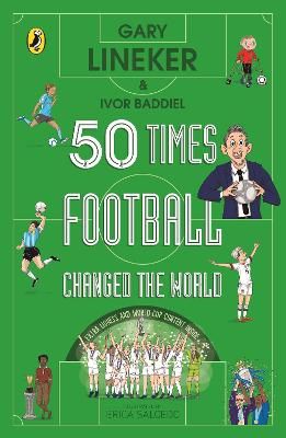 Picture of 50 Times Football Changed the World