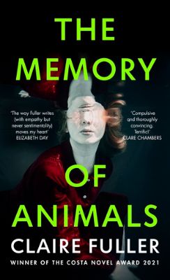 Picture of The Memory of Animals: From the Costa Novel-winning author of Unsettled Ground