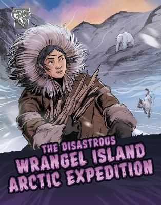 Picture of The Disastrous Wrangel Island Arctic Expedition