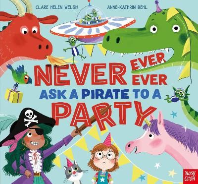 Picture of Never, Ever, Ever Ask a Pirate to a Party