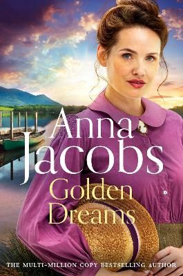Picture of Golden Dreams: Book 2 in the gripping new Jubilee Lake series from beloved author Anna Jacobs