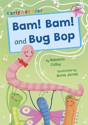 Picture of Bam! Bam! and Bug Bop: (Pink Early Reader)