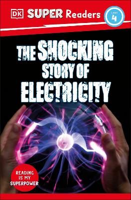 Picture of DK Super Readers Level 4 The Shocking Story of Electricity
