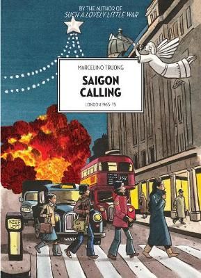 Picture of Saigon Calling: London 1963-75