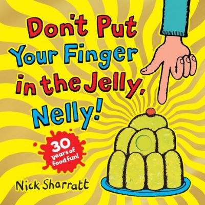 Picture of Don't Put Your Finger in the Jelly, Nelly (30th Anniversary Edition) PB