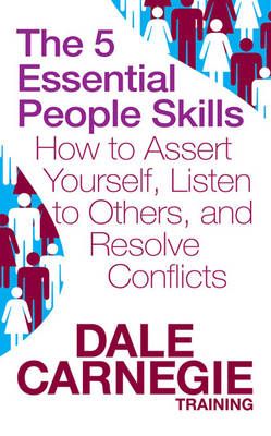 Picture of The 5 Essential People Skills: How to Assert Yourself, Listen to Others, and Resolve Conflicts