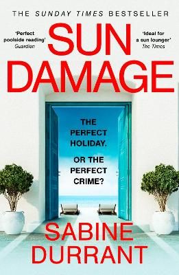 Picture of Sun Damage: The most suspenseful crime thriller of 2023 from the Sunday Times bestselling author of Lie With Me - 'perfect poolside reading' The Guardian