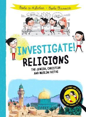 Picture of Investigate! Religions: The Jewish, Christian and Muslim Faiths