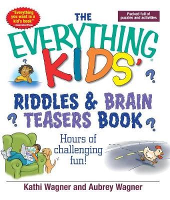 Picture of The Everything Kids Riddles & Brain Teasers Book: Hours of Challenging Fun