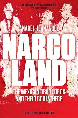 Picture of Narcoland: The Mexican Drug Lords and Their Godfathers