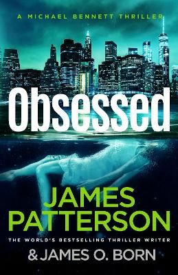 Picture of Obsessed: The Sunday Times bestselling thriller (Michael Bennett 15)