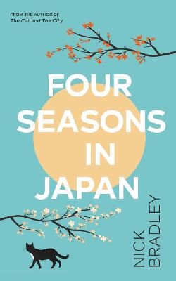 Picture of Four Seasons in Japan: A big-hearted book-within-a-book about finding purpose and belonging, perfect for fans of Matt Haig's THE MIDNIGHT LIBRARY