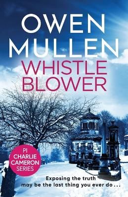 Picture of Whistleblower: A fast-paced crime thriller from Owen Mullen