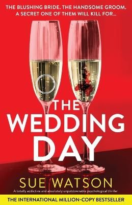 Picture of The Wedding Day: A totally addictive and absolutely unputdownable psychological thriller