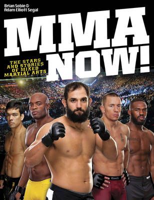 Picture of MMA Now! The Stars and Stories of Mixed Martial Arts