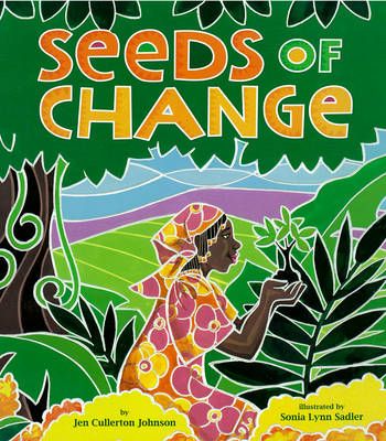 Picture of Seeds Of Change: Wangari's Gift to the World