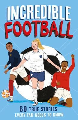 Picture of Incredible Football (Incredible Sports Stories, Book 2)