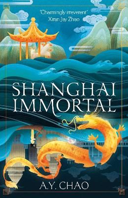 Picture of Shanghai Immortal: A richly told debut fantasy novel set in Jazz Age Shanghai