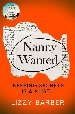 Picture of Nanny Wanted: The Richard and Judy bestseller returns with a twisted tale of secrets, lies and deadly deceit...