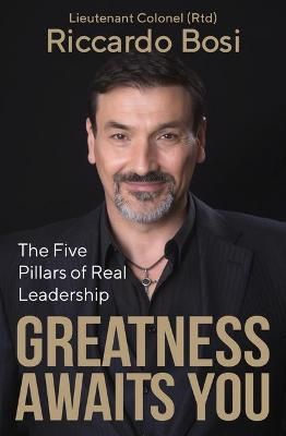 Picture of Greatness Awaits You: The Five Pillars of Real Leadership