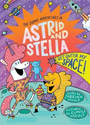 Picture of Get Outer My Space! (The Cosmic Adventures of Astrid and Stella Book #3 (A Hello!Lucky Book))