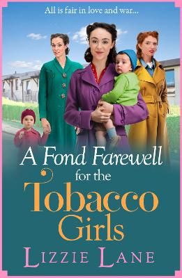 Picture of A Fond Farewell for the Tobacco Girls: The BRAND NEW gripping historical family saga from Lizzie Lane for 2023