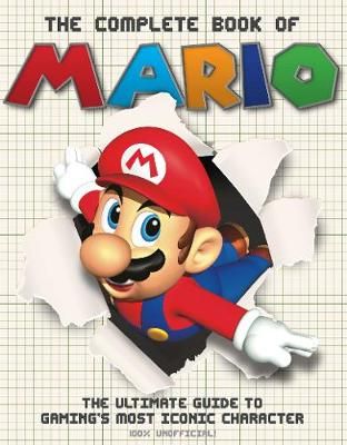 Picture of The The Complete Book of Mario: The Ultimate Guide to Gaming's most iconic character