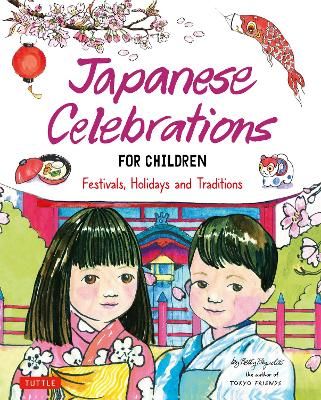 Picture of Japanese Celebrations for Children: Festivals, Holidays and Traditions