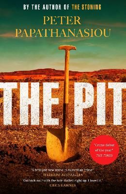 Picture of The Pit: By the author of THE STONING, "The crime debut of the year"