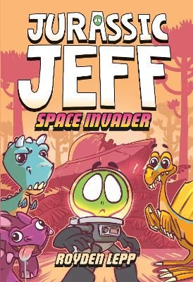 Picture of Jurassic Jeff: Space Invader (Jurassic Jeff Book 1)